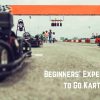 What Karting Feels Like To The Beginners?