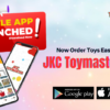 JKC Toymaster Has Launched An User-Friendly Mobile App
