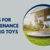 Berg toy maintenance tips to keep them in right condition