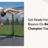 Unique Features of Berg Champion Trampolines To Encourage Confident Bouncing