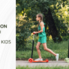 Safety Rules Kids Should Follow For Safe and Sound Scooting